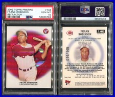 PSA 10 2002 Topps Pristine Refractors #148 Frank Robinson 14/149 Reds POP1
