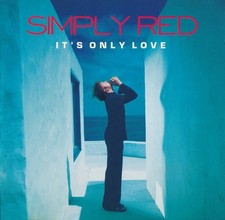 Simply Red It's Only Love CD NEW SEALED Holding Back The Years/For Your Babies+