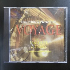 Brad White & Pierre Grill Voyage CD 1993 Pan Flute & Piano World Music