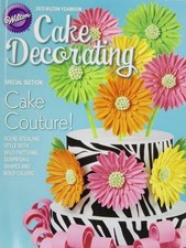 Wilton Cake Decorating Yearbook 2013 - Wilton
