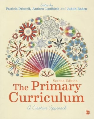 The Primary Curriculum: A Creative App..., Judith Roden