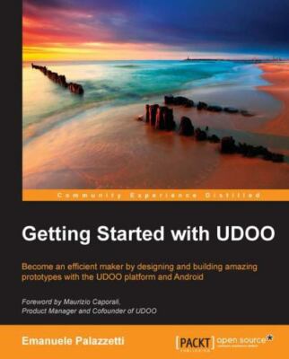 Getting Started with UDOO by Palazzetti, Emanuele