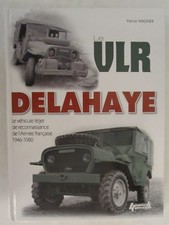 Le VLR Delahaye - Le vehicule leger de reconnaissance FRENCH TEXT