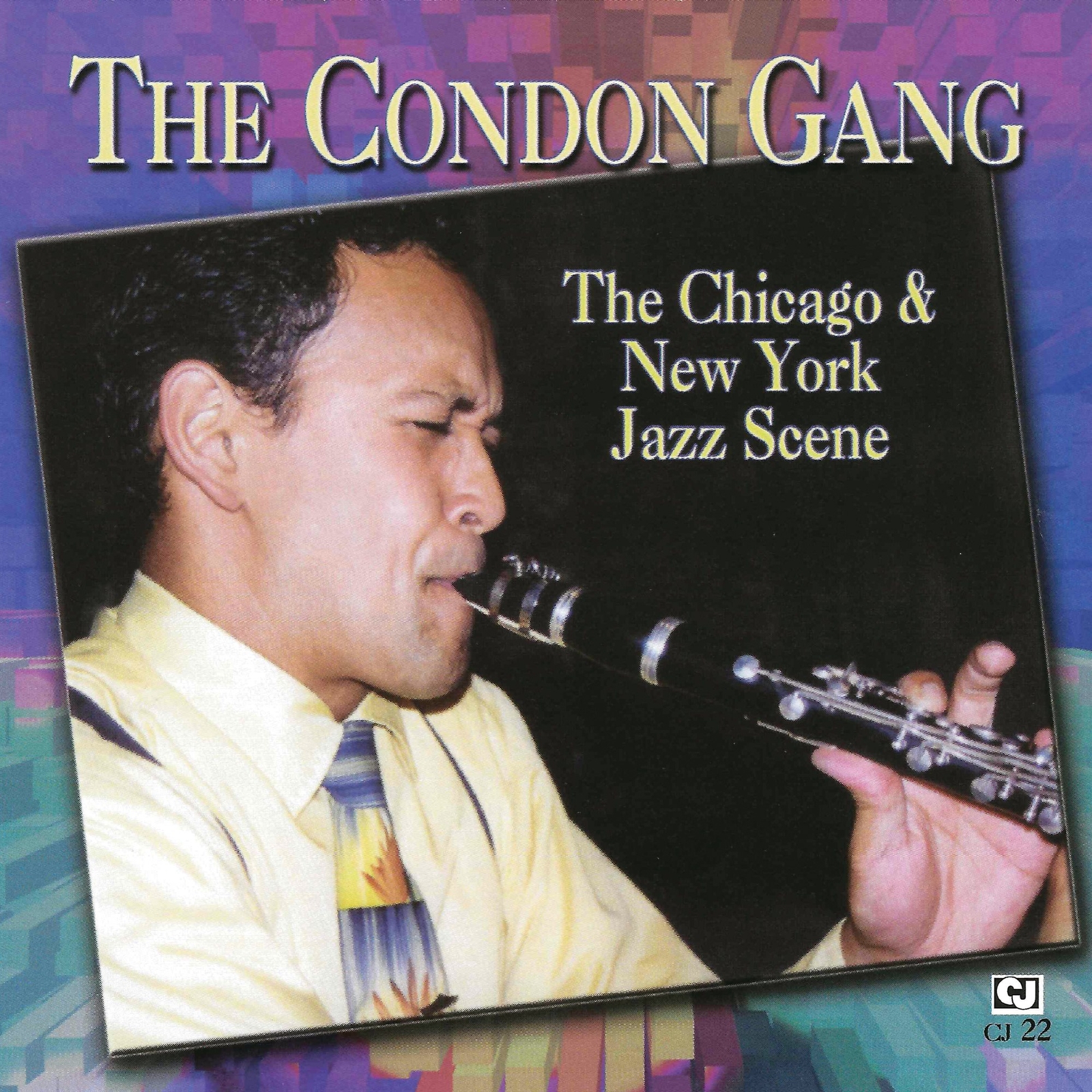 EVAN CHRISTOPHER/HAL SMITH CONDON GANG/CHICAGO & NEW NEW CD