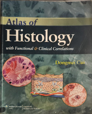 Atlas of Histology with Functional and Clinical Correlations - FREE SHIPPING!