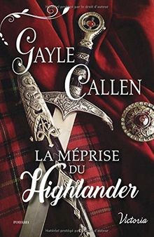 La méprise du Highlander von Callen, Gayle | Buch | Zustand gut