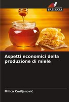 Aspetti Economici Della Produzione Di Miele Milica Cmiljanovi¿ Taschenbuch 2025