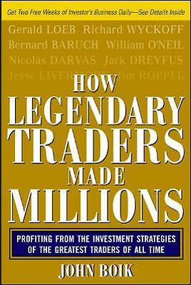 How Legendary Traders Made Millions by John Boik (Paperback, 2006)