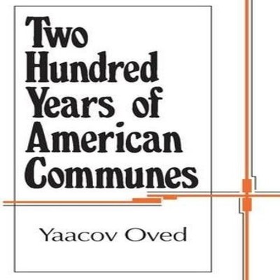 Two Hundred Years of American Communes Yaacov Oved Paperback Tayl