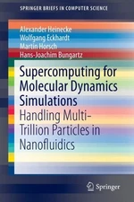 Heinecke - Supercomputing for Molecular Dynamics Simulations   Handlin - P555z