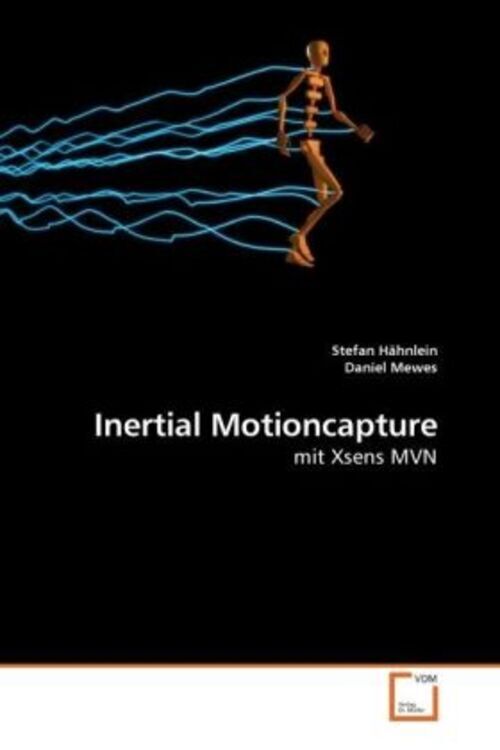 Thumbnail - Inertial Motioncapture | Stefan Hähnlein (u. A.) | Mit Xsens Mvn |
