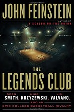 The Legends Club: Dean Smith, Mike Krzyzewski, Jim Valvano, and an Epic Coll...