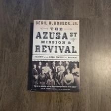 The Azusa Street Mission and Revival Paperback - Story Of Pentecostal Movement