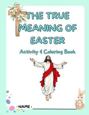 The True Meaning of Easter