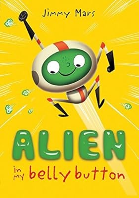 Alien in my Belly Button, Mars, Jimmy, Used; Good Book