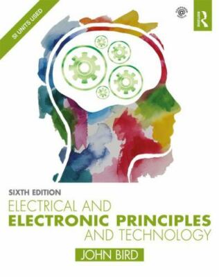Electrical and Electronic Principles and Technology by John Bird (2017, Trade...