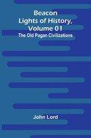 John Lord | Beacon Lights Of History, Volume 01 | Taschenbuch | Englisch (2025)