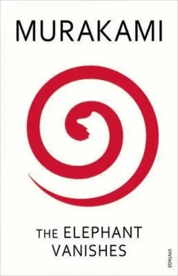 The Elephant Vanishes Haruki Murakami Taschenbuch 327 S. Englisch 2005