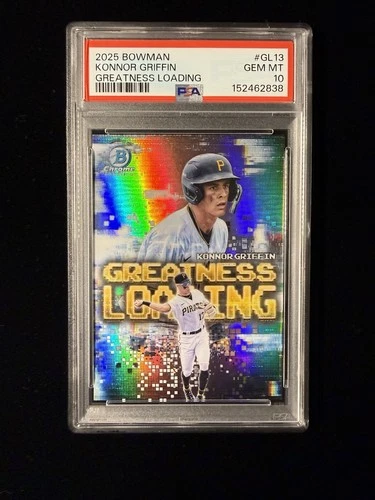 2025 Bowman Konnor Griffin Greatness Loading PSA 10 Gem Mint Pirates