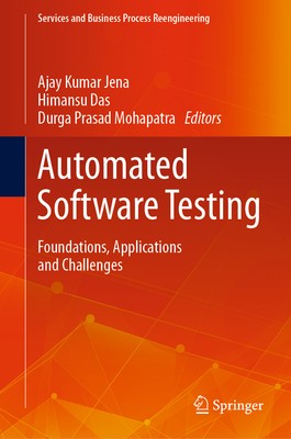 Ajay Kumar Jena; Himansu Das; Durga Prasad Mohapatra / Automated Software Testin