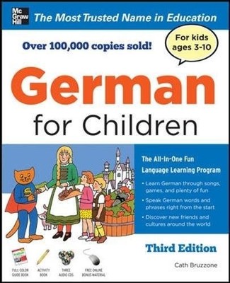German for Children with Two Audio CDs, Third Edition,Catherine