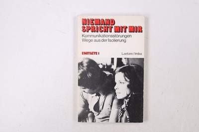 38388 NIEMAND SPRICHT MIT MIR Kommunikationsstörungen; Wege aus d. Isolierung;
