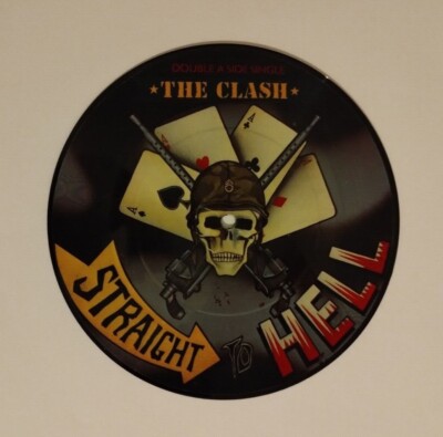 THE CLASH DIREKT TO HELL & SHOULD I STAY OR SHOULD I GO 7'' BILDSCHEIBE 1982.