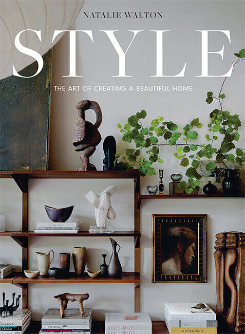 Thumbnail - Style: The Art Of Creating A Beautiful Home Von Natalie Walton