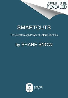 Smartcuts: The Breakthrough Power of Lateral Thinking  paperback Used - Very Go