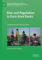 Francesca Arnaboldi | Risk And Regulation In Euro Area Banks | Taschenbuch