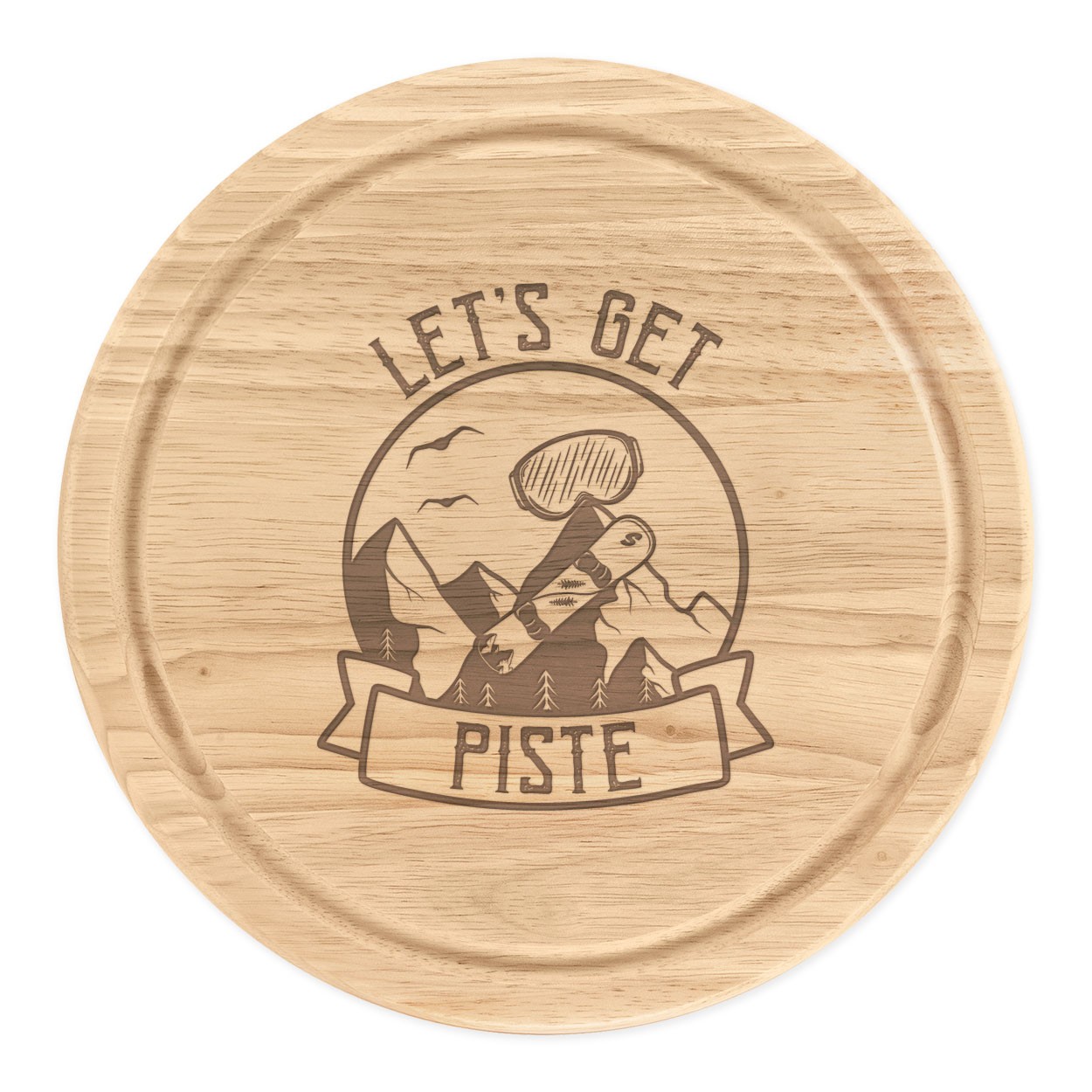 Let's Get Piste Snowboarding Round Chopping Cheese Board Funny Stag Do Wedding
