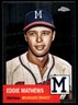 Eddie Mathews 2022 Topps Chrome Platinum Anniversary #495 Braves MLB READ