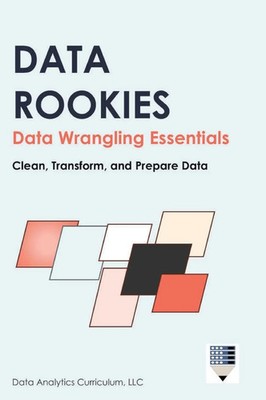 Data Analytics Curriculum | Data Rookies Data Wrangling Essentials | Buch (2025)