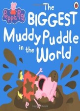 Peppa Pig: The Biggest Muddy Puddle in the World Picture Book By Ladybird