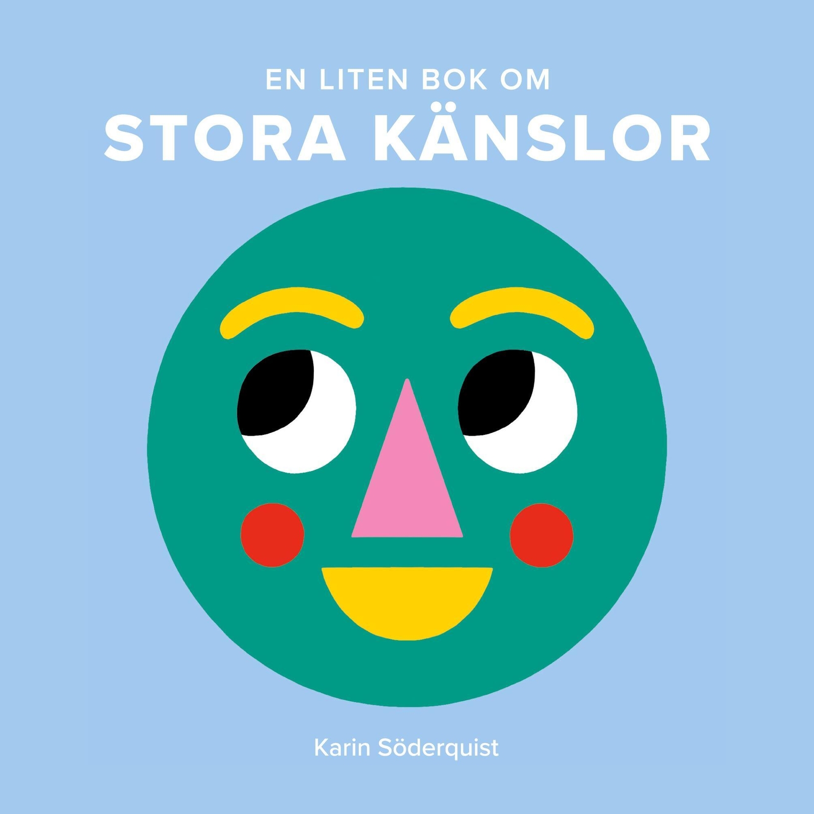 Thumbnail - Karin Söderquist | En Liten Bok Om Stora Känslor | Taschenbuch |