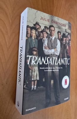 9788856691535 Julie Orringer Transatlantic. Basierend auf der wahren Geschichte von Varian F
