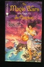 Wild Magic 3 : The Magic Wars, Clayton, Jo