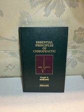 Essential Principles of Chiropractic Virgil V. Strang Philosophy Hardcover Book