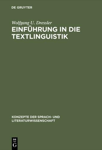 Wolfgang U Dressler Einführung in die Textlinguistik (Hardback)