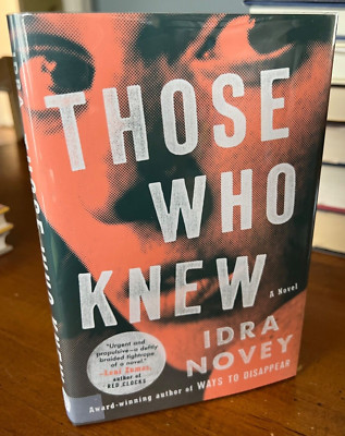 THOSE WHO KNEW by Idra Novey SIGNED First Edition/First Printing