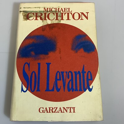 Sol Levante. Michael Crichton. Garzanti