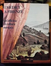 Giorgio Taborelli I MEDICI A FIRENZE un'officina di cultura europea/Soliart 1980