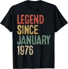 Legend January 1976 50th Birthday Men Women 50 Year Old T-Shirt