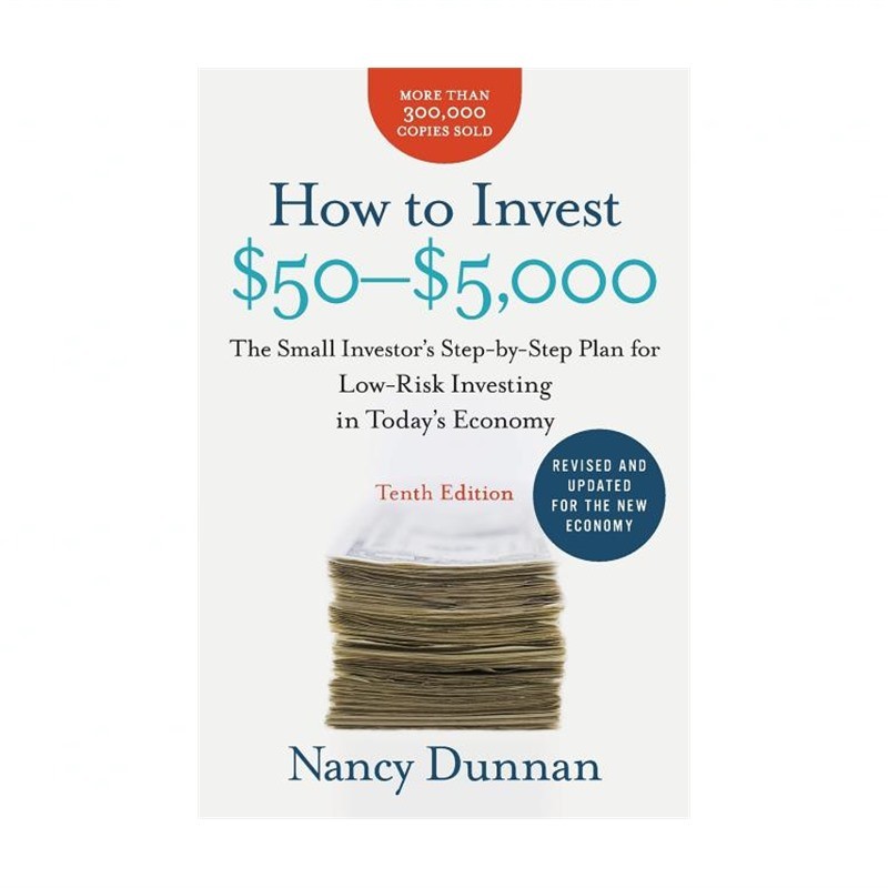 How to Invest $50-$5,000: The Small Investor's Step-By-Step Plan for Low-Risk...