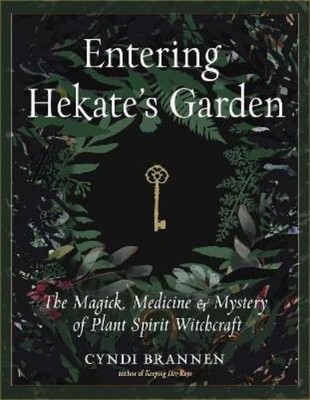 Cyndi Brannen Entering Hekate's Garden (Paperback) (UK IMPORT)