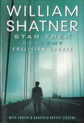 The Academy: Collision Course (Star Trek) by Shatner, William 141650396X