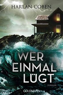Wer einmal lügt: Thriller von Coben, Harlan | Buch | Zustand gut