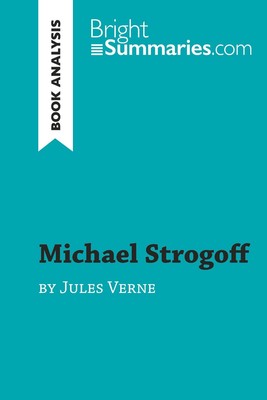 Bright Summaries | Michael Strogoff by Jules Verne (Book Analysis) | Taschenbuch