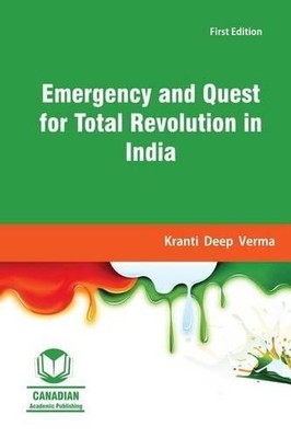 Kranti Deep Verm Emergency and Quest for Total Revolution in Indi (Taschenbuch)