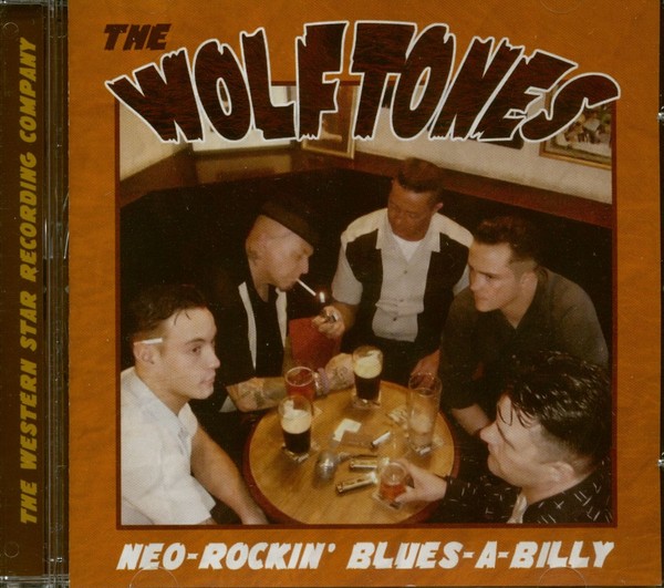 The Wolftones - Neo-Rockin' Blues-A-Billy (Cd) - Revival Rock & Roll/Rockabilly-image